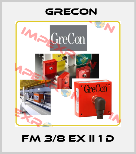 FM 3/8 Ex II 1 D Grecon