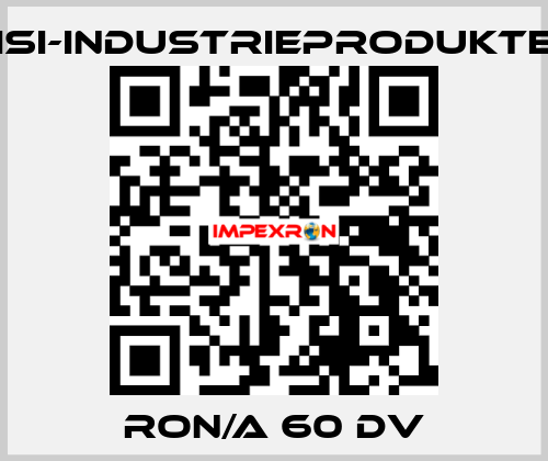 RON/A 60 DV ISI-Industrieprodukte