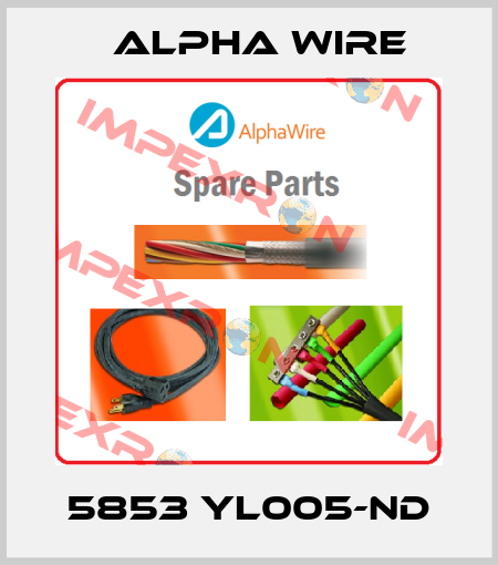 5853 YL005-ND Alpha Wire