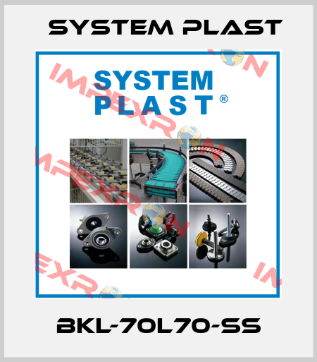 BKL-70L70-SS System Plast