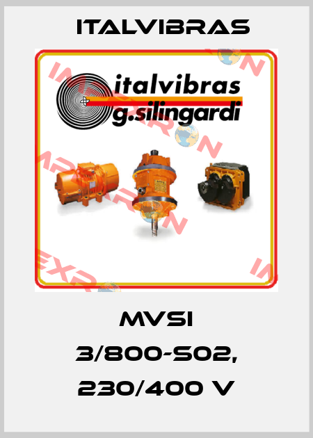 MVSI 3/800-S02, 230/400 V Italvibras