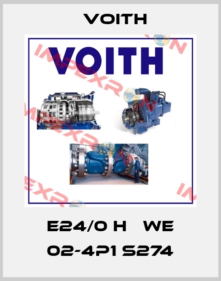 E24/0 H   We 02-4P1 S274 Voith
