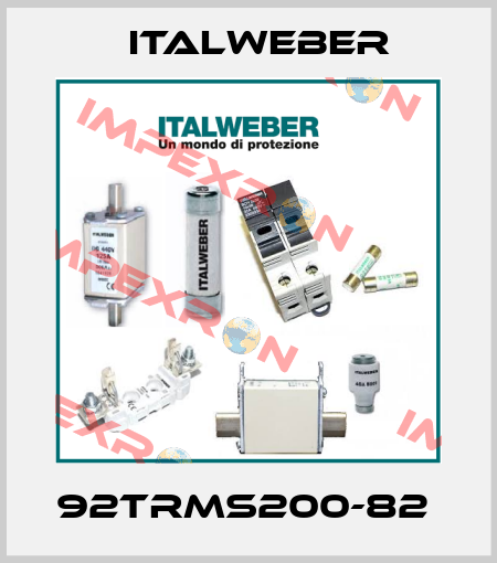 92TRMS200-82  Italweber