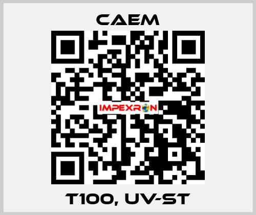 T100, UV-ST CAEM