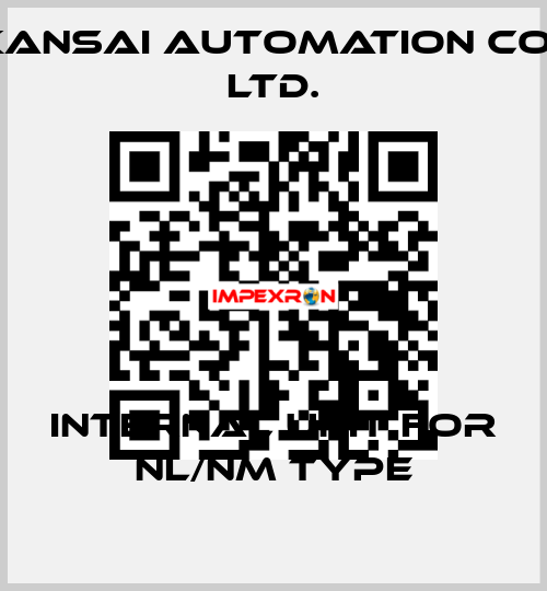 Internal unit for NL/NM type KANSAI Automation Co., Ltd.