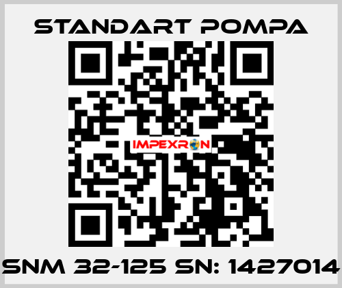 SNM 32-125 SN: 1427014 STANDART POMPA
