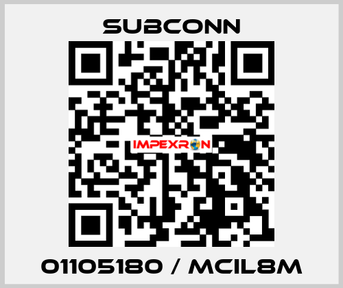 01105180 / MCIL8M SubConn