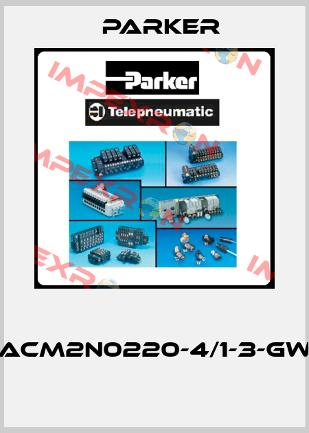  ACM2N0220-4/1-3-GW  Parker
