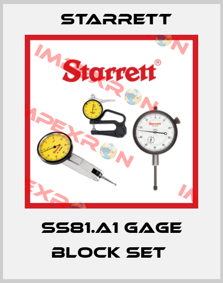 SS81.A1 gage block set  Starrett