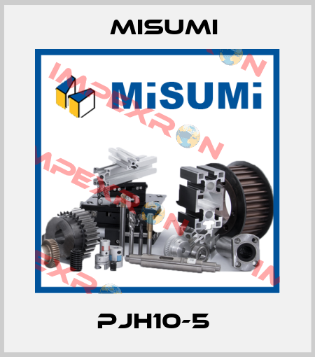 PJH10-5  Misumi