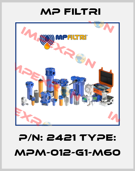 P/N: 2421 Type: MPM-012-G1-M60 MP Filtri