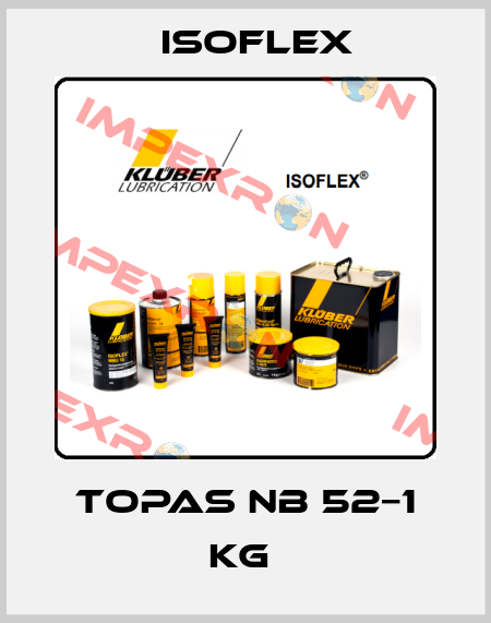 TOPAS NB 52−1 KG  Isoflex