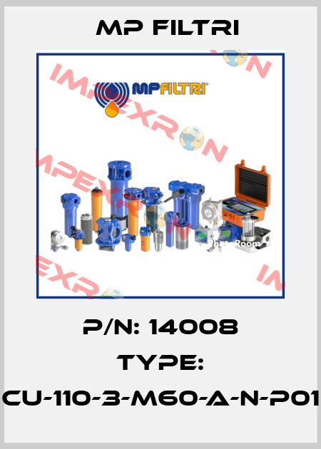 P/N: 14008 Type: CU-110-3-M60-A-N-P01 MP Filtri