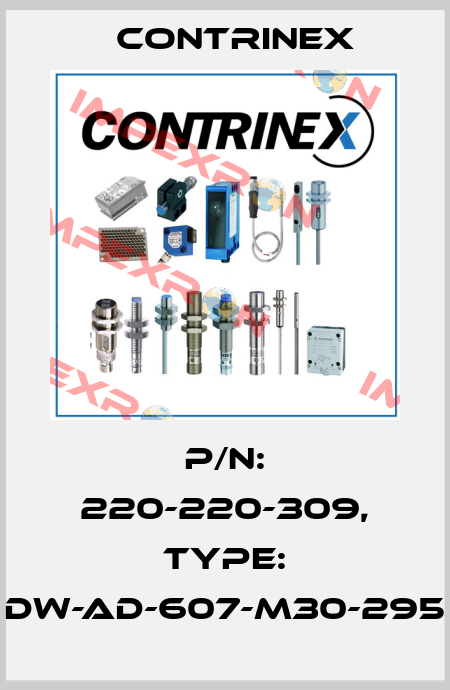 p/n: 220-220-309, Type: DW-AD-607-M30-295 Contrinex