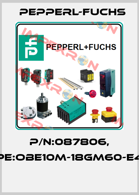 P/N:087806, Type:OBE10M-18GM60-E4-V1  Pepperl-Fuchs