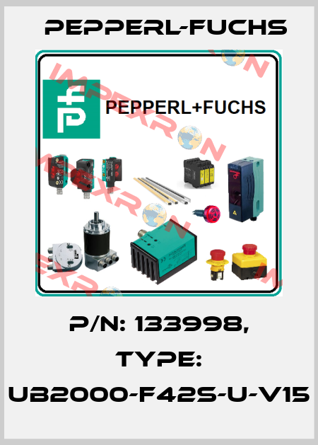 p/n: 133998, Type: UB2000-F42S-U-V15 Pepperl-Fuchs