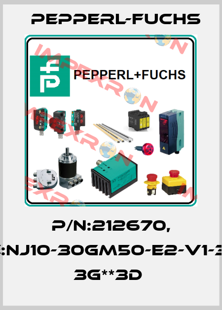 P/N:212670, Type:NJ10-30GM50-E2-V1-3G-3D 3G**3D  Pepperl-Fuchs