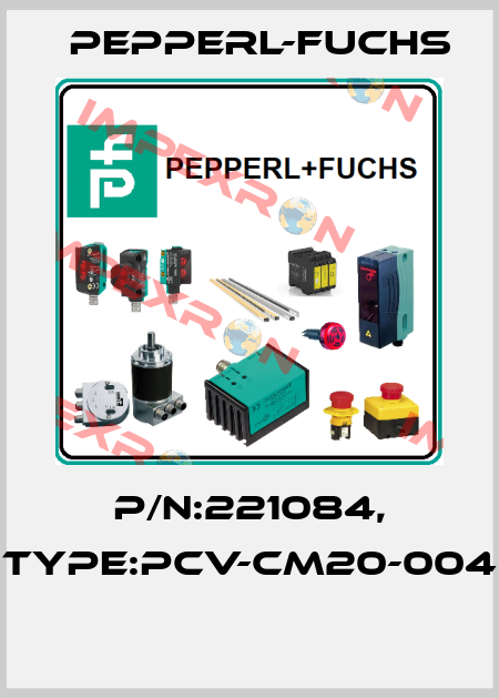 P/N:221084, Type:PCV-CM20-004  Pepperl-Fuchs