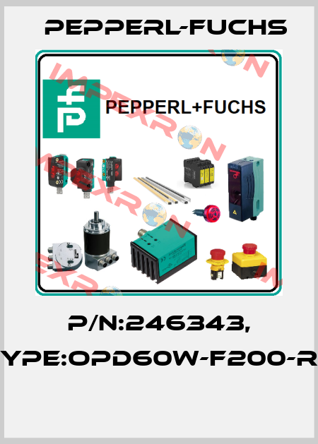 P/N:246343, Type:OPD60W-F200-R2  Pepperl-Fuchs
