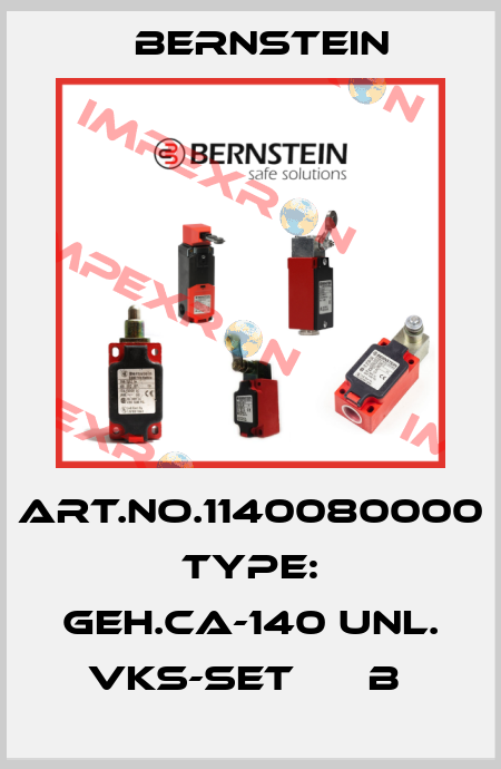 Art.No.1140080000 Type: GEH.CA-140 UNL. VKS-SET      B  Bernstein