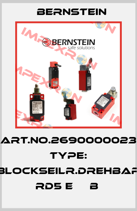 Art.No.2690000023 Type: BLOCKSEILR.DREHBAR RD5 E     B  Bernstein