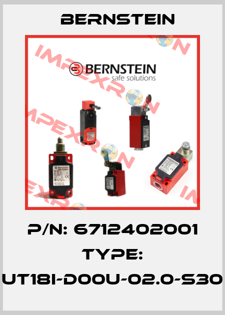 P/N: 6712402001 Type: UT18I-D00U-02.0-S30 Bernstein