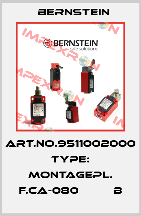 Art.No.9511002000 Type: MONTAGEPL. F.CA-080          B Bernstein