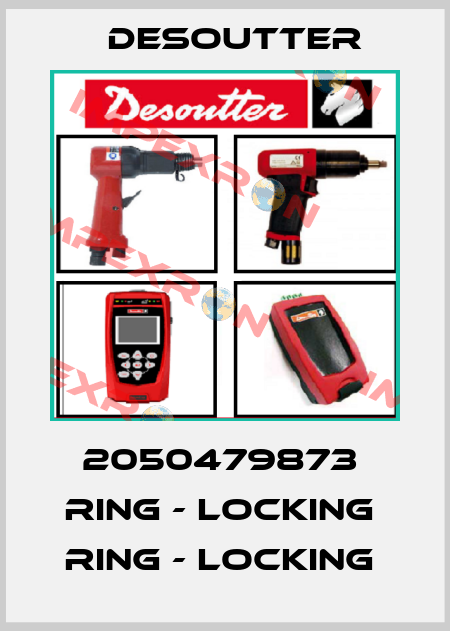 2050479873  RING - LOCKING  RING - LOCKING  Desoutter