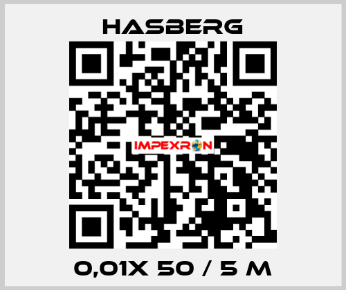 0,01X 50 / 5 M  Hasberg