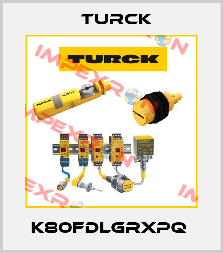 K80FDLGRXPQ  Turck