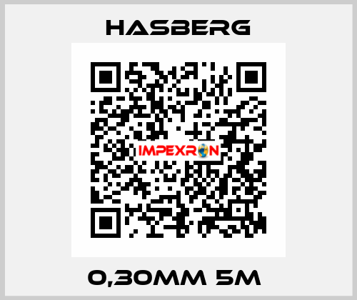 0,30MM 5M  Hasberg