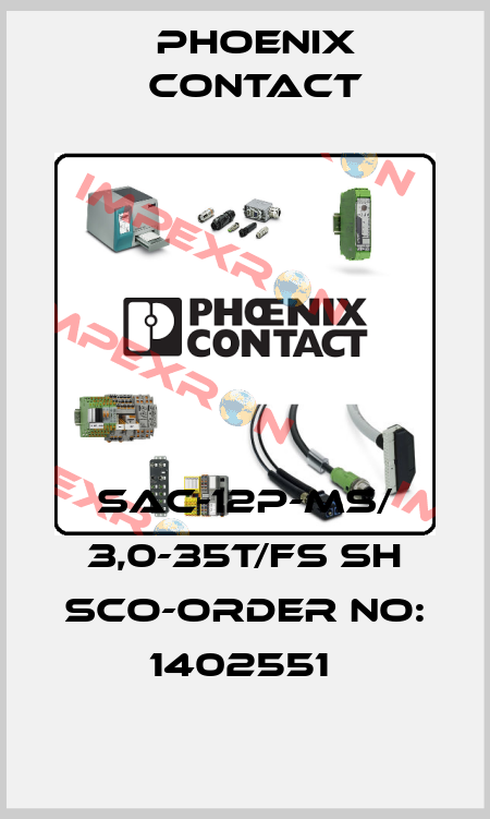 SAC-12P-MS/ 3,0-35T/FS SH SCO-ORDER NO: 1402551  Phoenix Contact