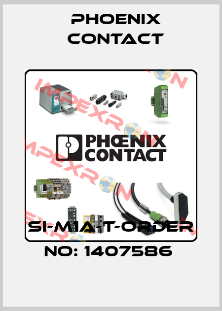 SI-M1A-T-ORDER NO: 1407586  Phoenix Contact