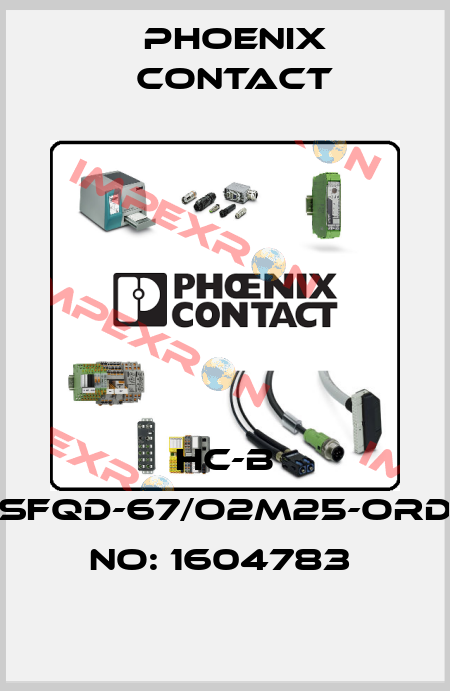 HC-B 16-SFQD-67/O2M25-ORDER NO: 1604783  Phoenix Contact
