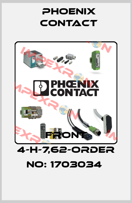 FRONT 4-H-7,62-ORDER NO: 1703034  Phoenix Contact