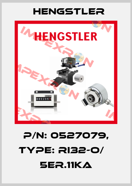 p/n: 0527079, Type: RI32-O/    5ER.11KA Hengstler