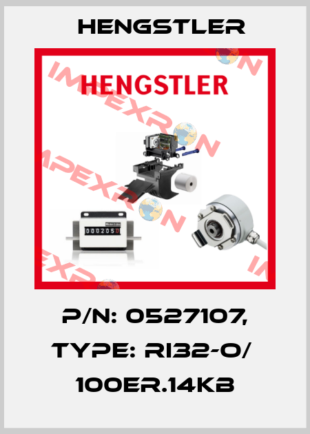 p/n: 0527107, Type: RI32-O/  100ER.14KB Hengstler