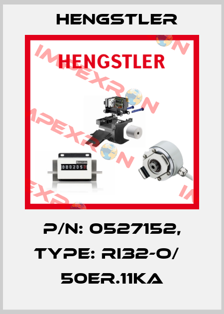 p/n: 0527152, Type: RI32-O/   50ER.11KA Hengstler