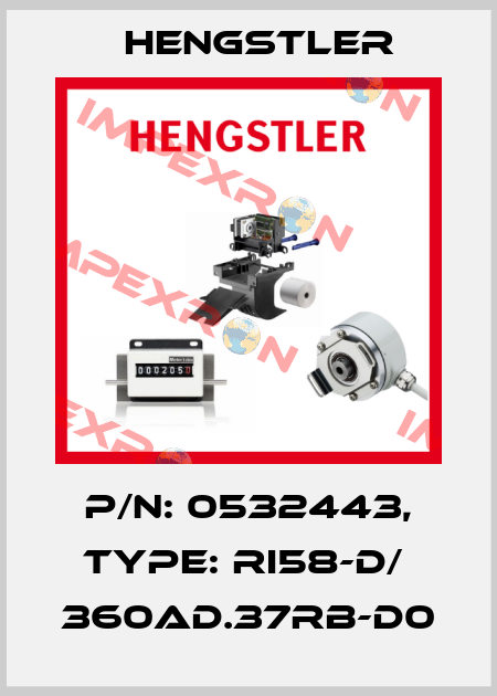 p/n: 0532443, Type: RI58-D/  360AD.37RB-D0 Hengstler