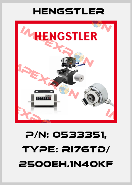 p/n: 0533351, Type: RI76TD/ 2500EH.1N40KF Hengstler