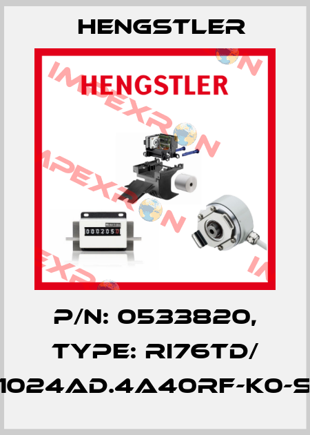 P/N: 0533820, Type: RI76TD/ 1024AD.4A40RF-K0-S Hengstler