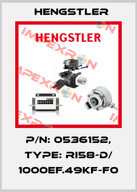 p/n: 0536152, Type: RI58-D/ 1000EF.49KF-F0 Hengstler