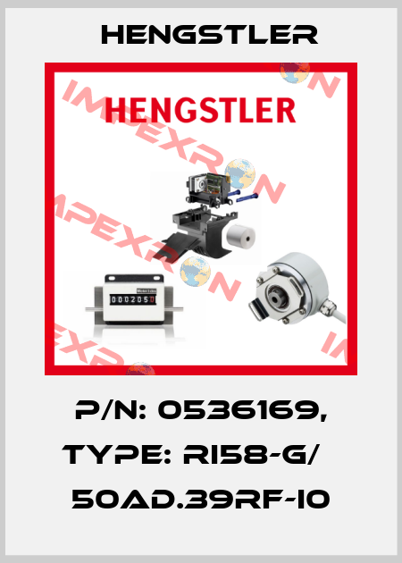 p/n: 0536169, Type: RI58-G/   50AD.39RF-I0 Hengstler