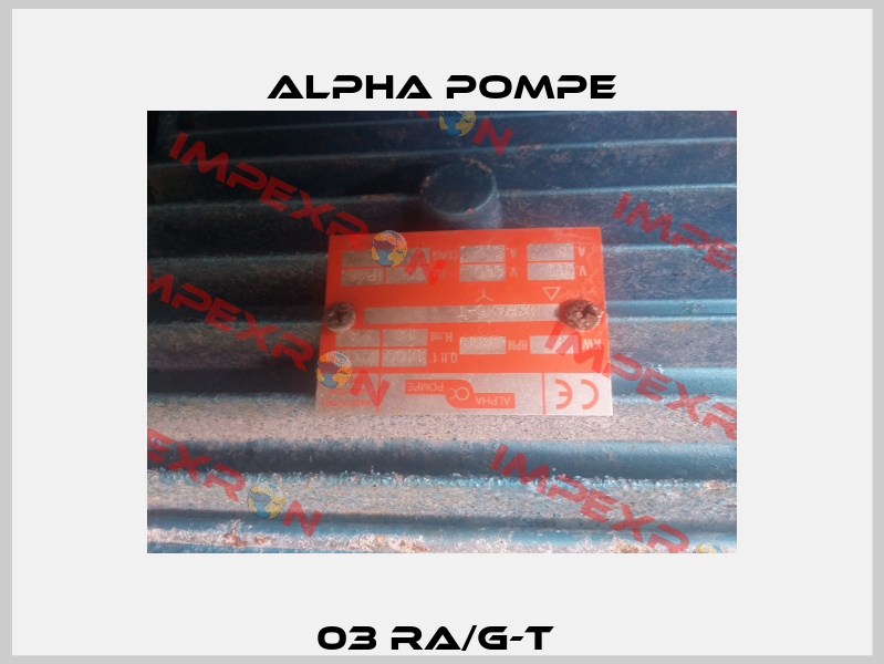 03 RA/G-T  Alpha Pompe