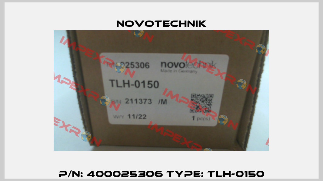P/N: 400025306 Type: TLH-0150 Novotechnik