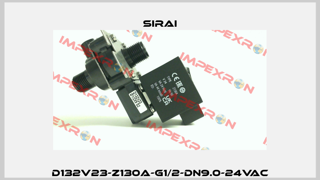 D132V23-Z130A-G1/2-DN9.0-24VAC Sirai