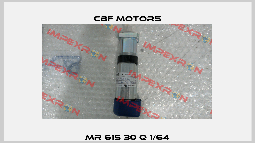 MR 615 30 Q 1/64 Cbf Motors